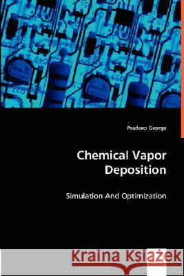 Chemical Vapor Deposition Pradeep George 9783836496841