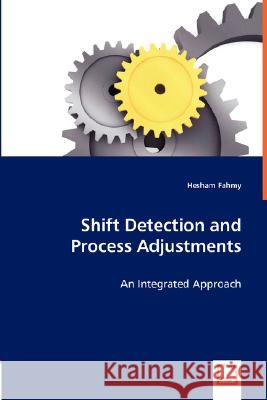 Shift Detection and Process Adjustments Hesham Fahmy 9783836497640