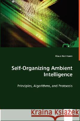 Self-Organizing Ambient Intelligence Klaus Herrmann 9783836498968