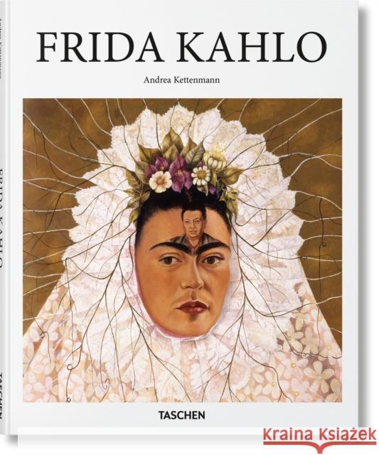 Frida Kahlo Andrea Kettenmann 9783836500845 Taschen