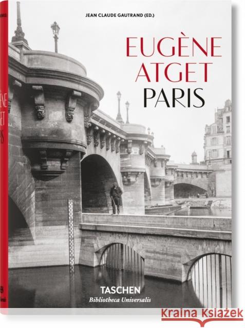 Eugene Atget. Paris Jean Claude Gautrand 9783836522304 Taschen GmbH