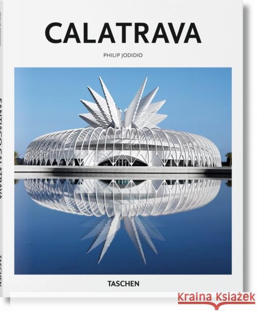 Calatrava Philip Jodidio Peter Gossel 9783836535656 Taschen GmbH