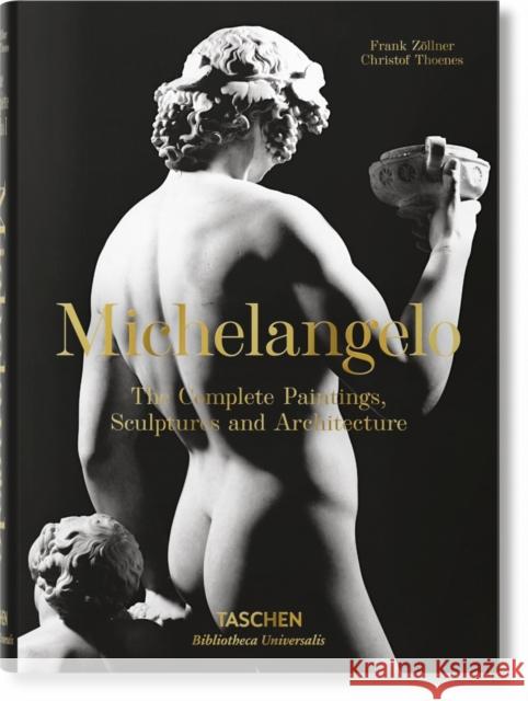 Michelangelo. The Complete Paintings, Sculptures and Architecture Frank Zollner 9783836537162 Taschen GmbH
