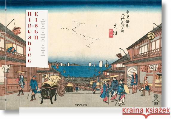 Hiroshige & Eisen. the Sixty-Nine Stations Along the Kisokaido Marks, Andreas 9783836539388 Taschen