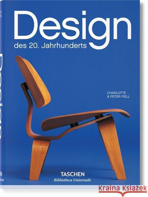 Design des 20. Jahrhunderts : 25 Jahre Taschen Fiell, Charlotte J.; Fiell, Peter M. 9783836541077