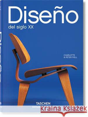 Diseño del Siglo XX Fiell 9783836541084 Taschen