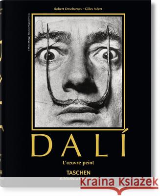 Dalí. l'Oeuvre Peint Gilles Néret, Robert Descharnes 9783836544917 Taschen GmbH