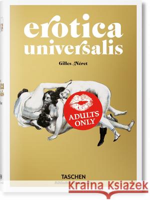 Erotica Universalis Gilles Neret 9783836547789 0
