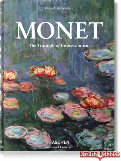 Monet. The Triumph of Impressionism Daniel Wildenstein 9783836551014 Taschen GmbH