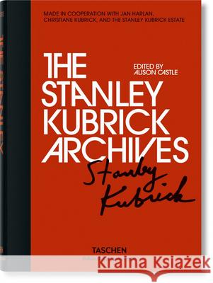The Stanley Kubrick Archives Alison Castle Alison Castle 9783836555821