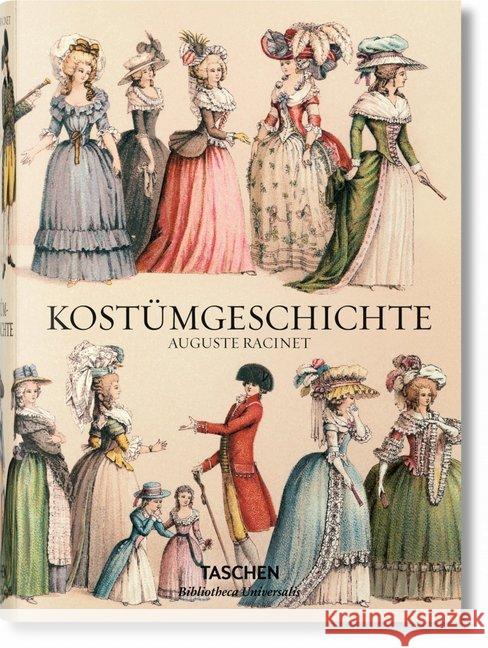 Kostümgeschichte Racinet, Auguste; Tétart-Vittu, Françoise 9783836559560 Taschen Verlag