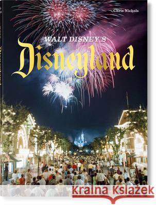 Walt Disney's Disneyland Chris Nichols Chris Nichols 9783836563505 Taschen