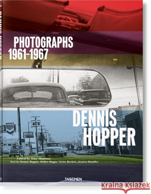 Dennis Hopper. Photographs 1961–1967 Hopps, Walter 9783836570992 Taschen GmbH