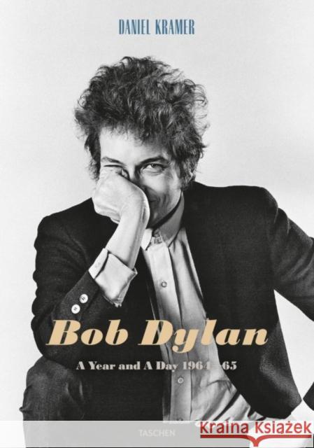 Daniel Kramer. Bob Dylan. a Year and a Day Kramer, Daniel 9783836571005