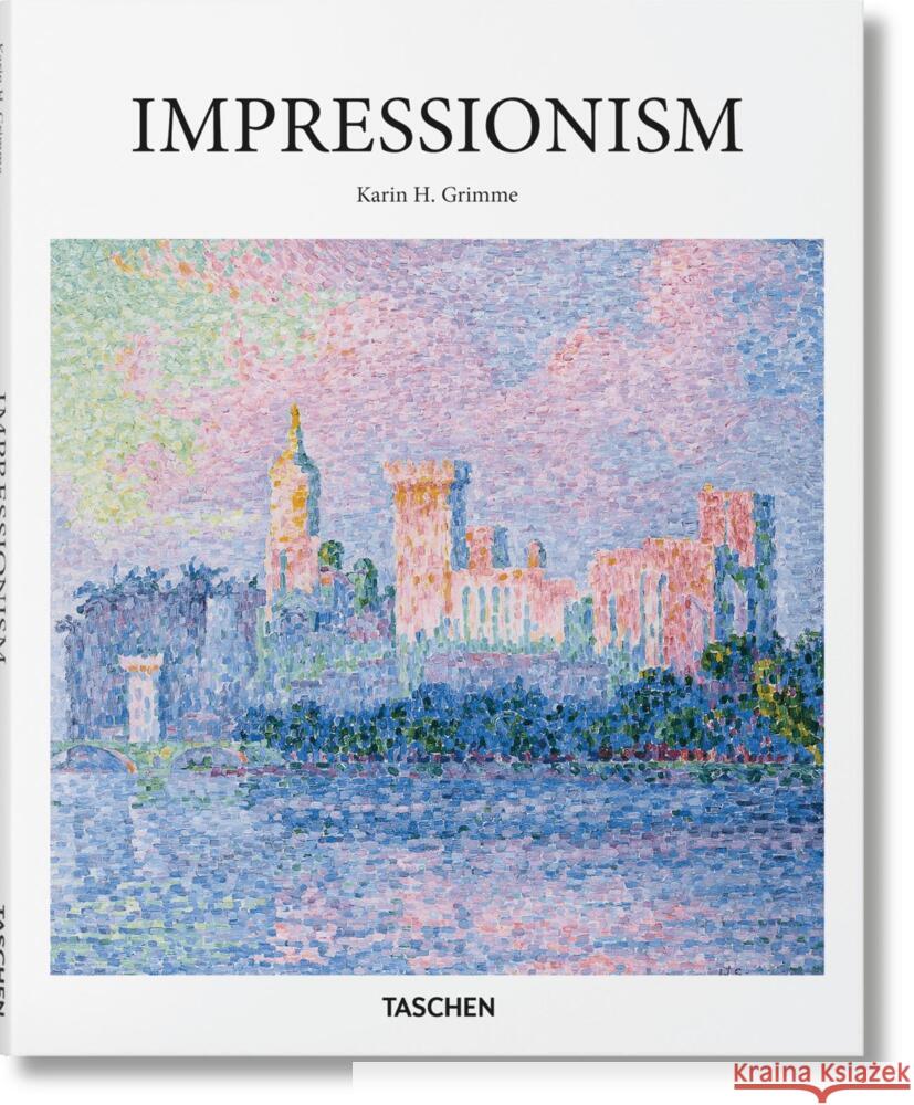 Impressionismo Grimme, Karin H. 9783836572170 TASCHEN