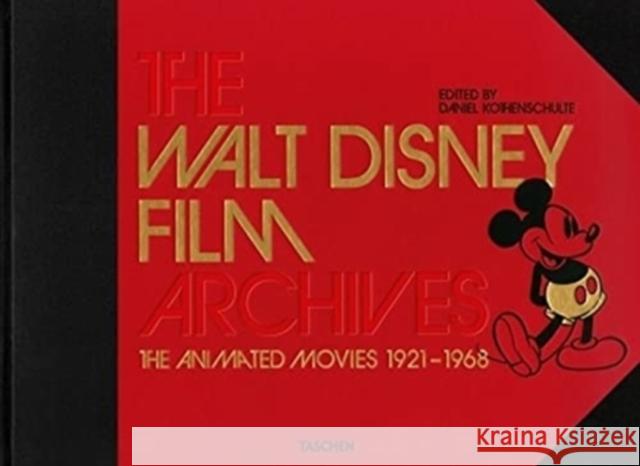 The Walt Disney Film Archives. the Animated Movies 1921-1968 Kothenschulte, Daniel 9783836576154 Taschen GmbH