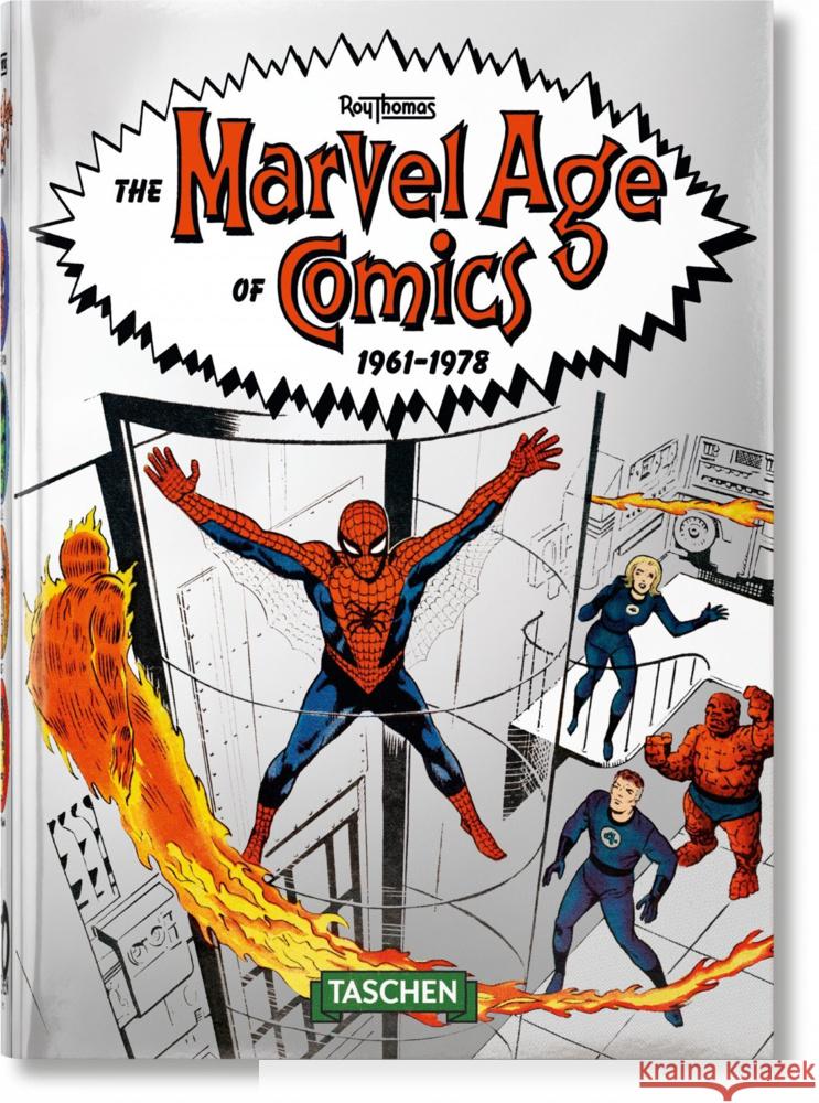 The Marvel Age of Comics 1961-1978 - 40th Anniversary Edition Thomas, Roy 9783836577847 TASCHEN