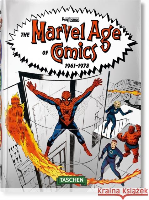 The Marvel Age of Comics 1961–1978. 40th Ed. Roy Thomas 9783836577878 Taschen GmbH