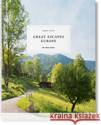 Great Escapes Europe. the Hotel Book Taschen, Angelika 9783836578080