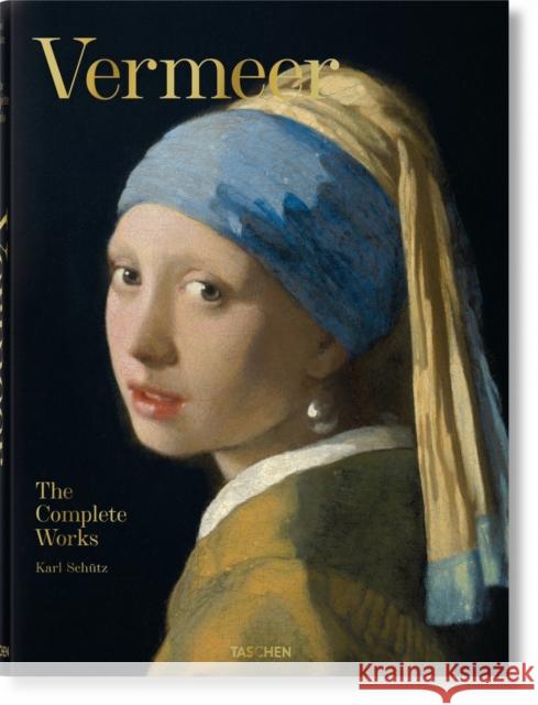 Vermeer. The Complete Works Karl Schutz 9783836578639