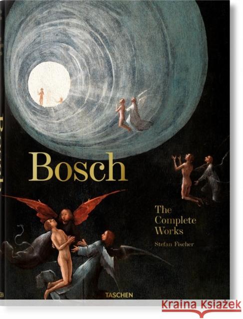 Bosch. The Complete Works Stefan Fischer 9783836578691 Taschen GmbH