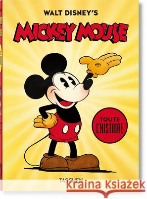 Walt Disney's Mickey Mouse. Toute l'Histoire. 40th Ed. Gerstein, David 9783836580984 Taschen