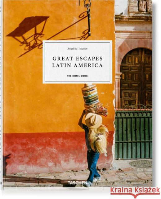 Great Escapes Latin America. the Hotel Book Taschen, Angelika 9783836584357