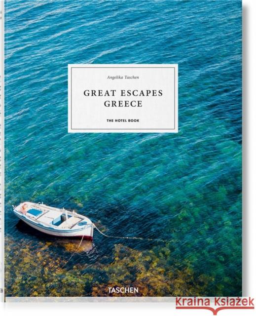 Great Escapes Greece. The Hotel Book  9783836585200 Taschen GmbH