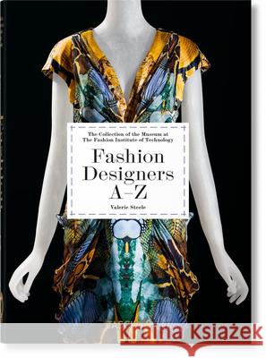 Fashion Designers A-Z. 40th Ed. Valerie Steele Suzy Menkes Robert Nippoldt 9783836587556
