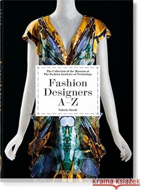Fashion Designers A–Z. 40th Ed. Valerie Steele 9783836587563 Taschen GmbH