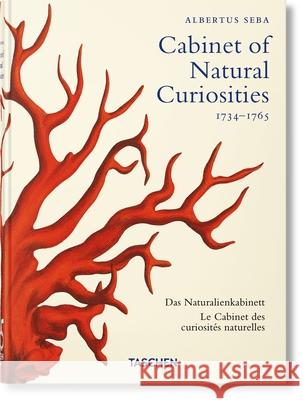 Seba. Cabinet of Natural Curiosities. 45th Ed. Rainer Willmann 9783836587884
