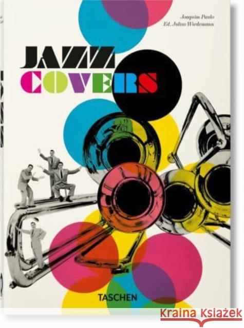 Jazz Covers. 40th Ed. Joaquim Paulo 9783836588171 Taschen GmbH