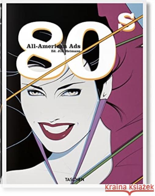 All-American Ads of the 80s Taschen 9783836588614 Taschen GmbH