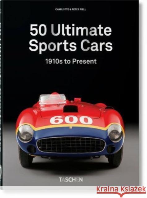 Sports Cars. 40th Ed. TASCHEN 9783836591669 Taschen GmbH