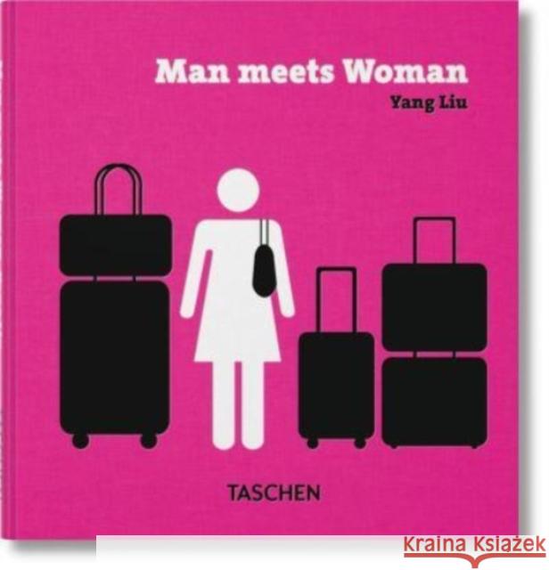 Yang Liu. Man meets Woman  9783836592130 Taschen GmbH