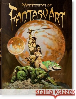 Masterpieces of Fantasy Art Dian Hanson 9783836595414 Taschen