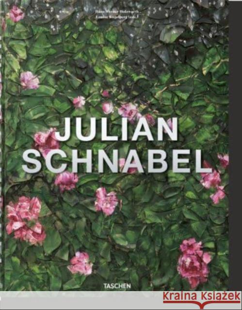 Julian Schnabel Hans Werner Holzwarth Louise Kugelberg 9783836596305 Taschen