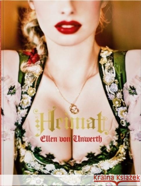 Ellen von Unwerth. Heimat  9783836599184 Taschen GmbH