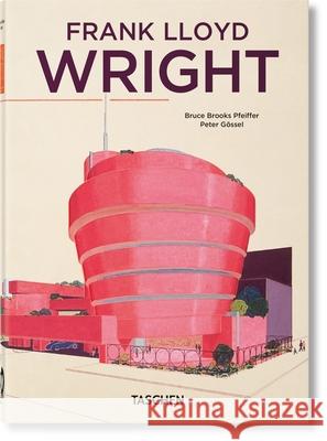 Frank Lloyd Wright. 40th Ed. Bruce Brook Peter G?ssel 9783836599672 Taschen