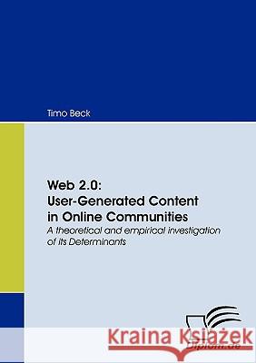 Web 2.0: User-Generated Content in Online Communities Beck, Timo 9783836654920 Bod