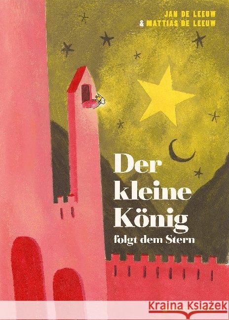 Der kleine König folgt dem Stern Leeuw, Jan de 9783836960427 Gerstenberg Verlag
