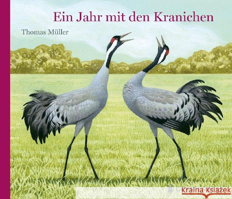 Ein Jahr mit den Kranichen Müller, Thomas 9783836960465