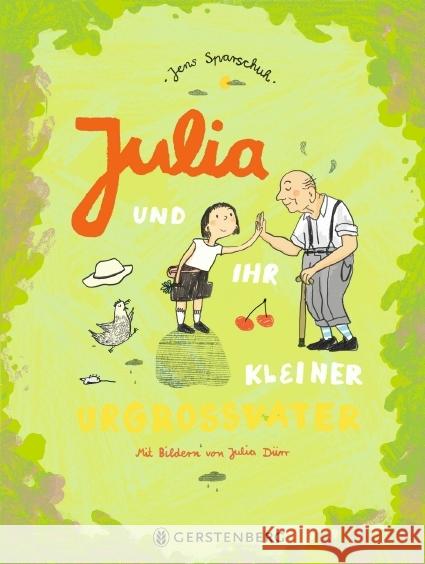 Julia und ihr kleiner Urgroßvater Sparschuh, Jens 9783836961424