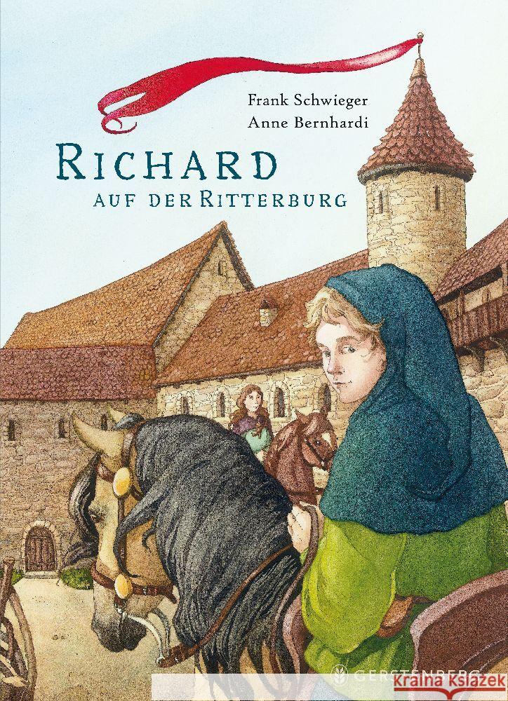Richard auf der Ritterburg Schwieger, Frank 9783836962292 Gerstenberg Verlag