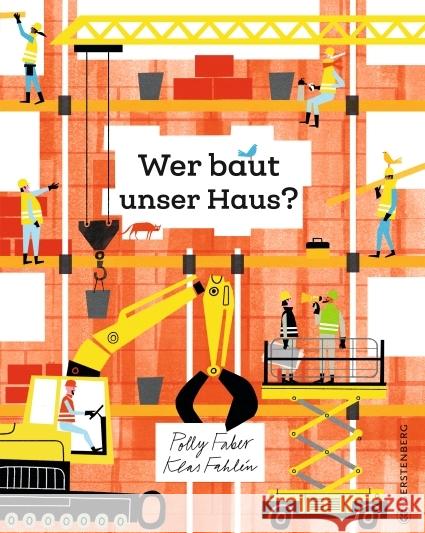 Wer baut unser Haus? Faber, Polly 9783836962346