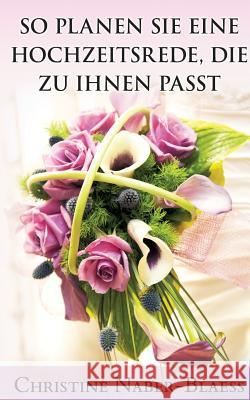 So planen Sie eine Hochzeitsrede, die zu Ihnen passt Christine Naber-Blaess 9783837007510 Books on Demand