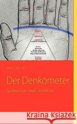 Der Denkometer: Spielend das Leben verstehen Jung, Dietmar 9783837026153 Books on Demand