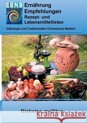 Ernährung bei Diabetes mellitus: Diätik - Stoffwechsel - Diabetes mellitus Josef Miligui 9783837027938 Books on Demand