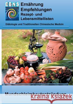 Ernährung bei Mundschleimhautentzündung: Diätetik - Gastrointestinaltrakt - Mundhöhle und Speiseröhre - Mundschleimhautentzündung Miligui, Josef 9783837029031 Books on Demand