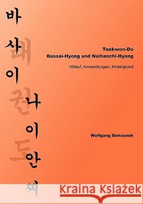 Taekwon-Do - Bassai-Hyong und Naihanchi-Hyong Wolfgang Behounek 9783837029277 Bod